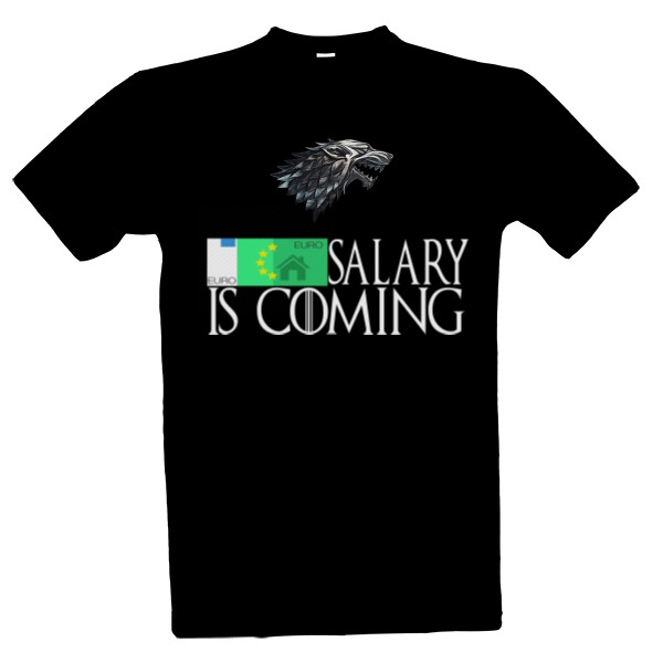 Tričko s potlačou Game of Thrones - Salary is coming