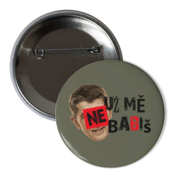 Odznak  s potlačou Už mě neBabiš